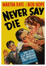 Watch Never Say Die Movie4k