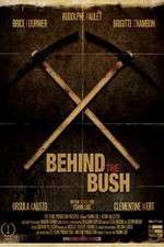 Watch Behind the Bush Movie4k