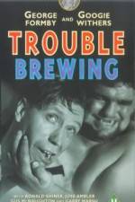 Watch Trouble Brewing Movie4k