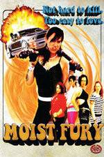 Watch Moist Fury Movie4k