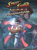 Watch Street Fighter Alpha: Generations Movie4k