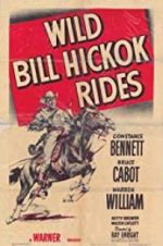 Watch Wild Bill Hickok Rides Movie4k