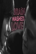 Watch Brainwashed Love Movie4k