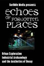 Watch Echoes of Forgotten Places Movie4k