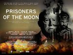 Watch Prisoners of the Moon Movie4k
