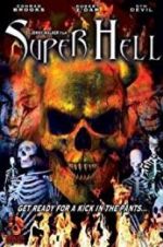 Watch Super Hell Movie4k