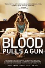 Watch Blood Pulls a Gun Movie4k