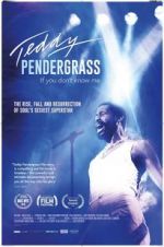 Watch Teddy Pendergrass: If You Don\'t Know Me Movie4k