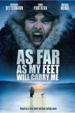 Watch As Far As My Feet Will Carry Me Movie4k