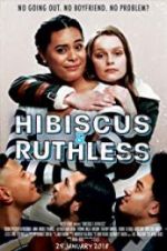 Watch Hibiscus & Ruthless Movie4k