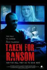 Watch Taken for Ransom Movie4k