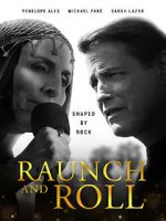 Watch Raunch and Roll Movie4k