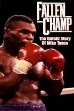 Watch Fallen Champ: The Untold Story of Mike Tyson Movie4k