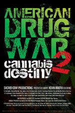 Watch American Drug War 2: Cannabis Destiny Movie4k