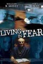 Watch Living in Fear Movie4k