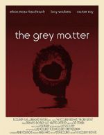 Watch The Grey Matter Movie4k