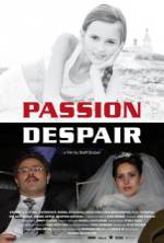 Watch Passion Despair Movie4k