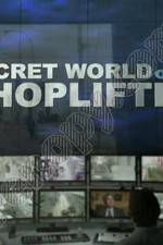 Watch The Secret World of Shoplifting Movie4k