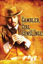 Watch The Gambler the Girl and the Gunslinger Movie4k