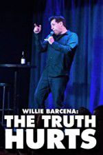 Watch Willie Barcena The Truth Hurts Movie4k