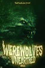 Watch Werewolves Unearthed Movie4k