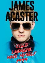 Watch James Acaster: Cold Lasagne Hate Myself 1999 (TV Special 2020) Movie4k