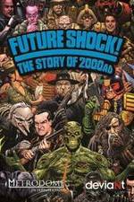 Watch Future Shock! The Story of 2000AD Movie4k