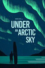 Watch Under an Arctic Sky Movie4k