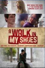 Watch A Walk In My Shoes Movie4k