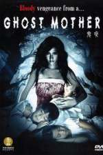Watch Ghost Mother Movie4k