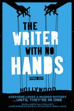 Watch The Writer with No Hands: Final Cut Movie4k