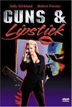 Watch Guns and Lipstick Movie4k