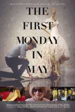 Watch The First Monday in May Movie4k