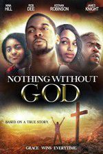 Watch Nothing Without GOD Movie4k