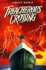 Watch Treacherous Crossing Movie4k