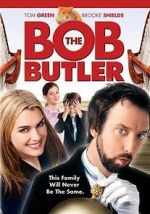 Watch Bob the Butler Movie4k