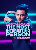 Watch Kenny Sebastian: The Most Interesting Person in the Room Movie4k