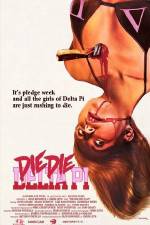 Watch Die Die Delta Pi Movie4k