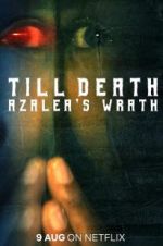 Watch Till Death: Azalea\'s Wrath Movie4k