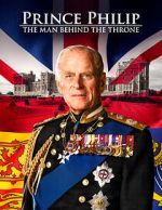 Watch Prince Philip: The Man Behind the Throne Movie4k
