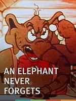 Watch An Elephant Never Forgets (Short 1934) Movie4k