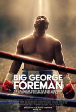 Watch Big George Foreman: The Miraculous Story of the Once and Future Heavyweight Champion of the World Movie4k