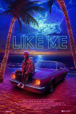 Watch Like Me Movie4k