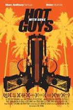 Watch Hot Guys with Guns Movie4k