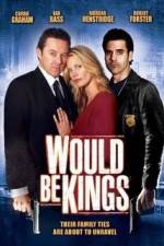 Watch Would Be Kings Movie4k