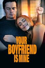 Watch Your Boyfriend is Mine Movie4k