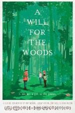 Watch A Will for the Woods Movie4k
