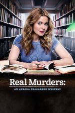 Watch Real Murders: An Aurora Teagarden Mystery Movie4k