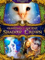 Watch Guardian of the Ancient Shadow Crown Movie4k