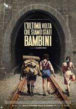 Watch L'ultima volta che siamo stati bambini Movie4k